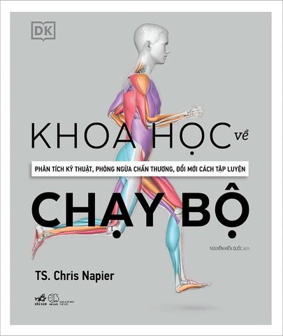 Khoa Học Về Chạy Bộ: Phân Tích Kỹ Thuật, Phòng Ngừa Chấn Thương, Đổi Mới Cách Tập Luyện