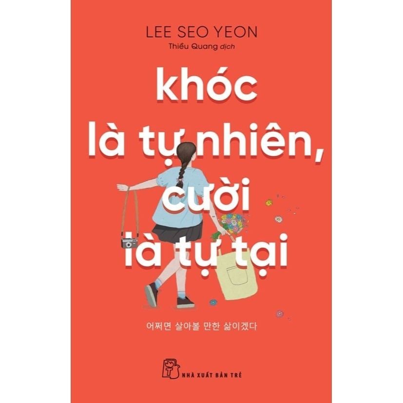 Khóc Là Tự Nhiên Cười Là Tự Tại