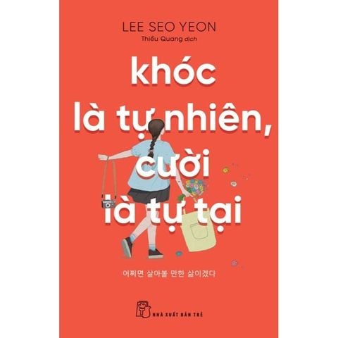 Khóc Là Tự Nhiên Cười Là Tự Tại