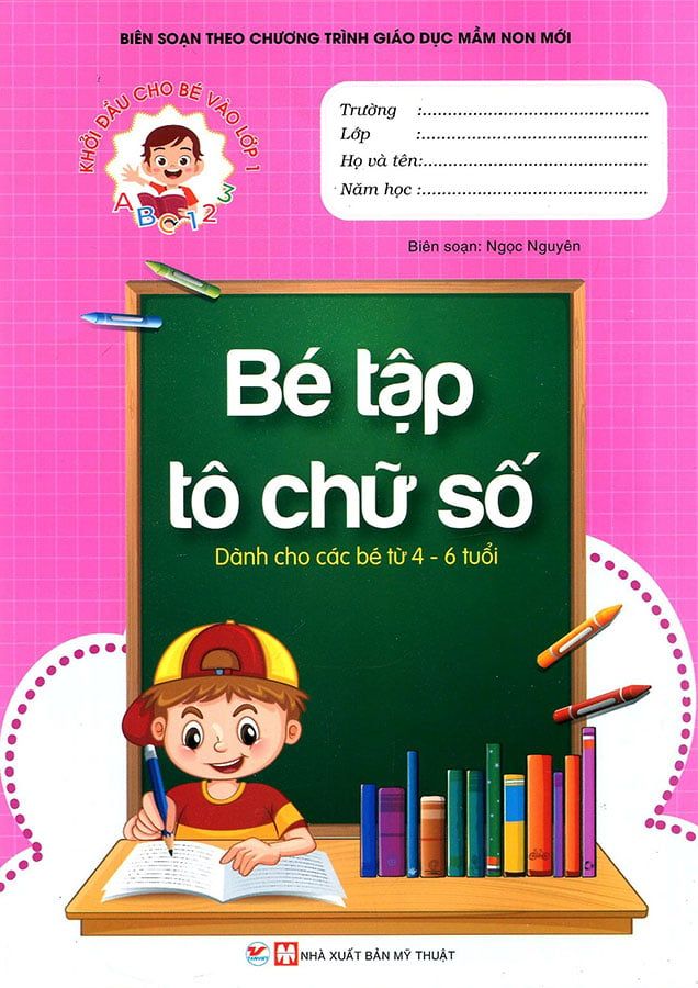 Khởi Đầu Cho Bé Vào Lớp 1 - Bé Tập Tô Chữ Số