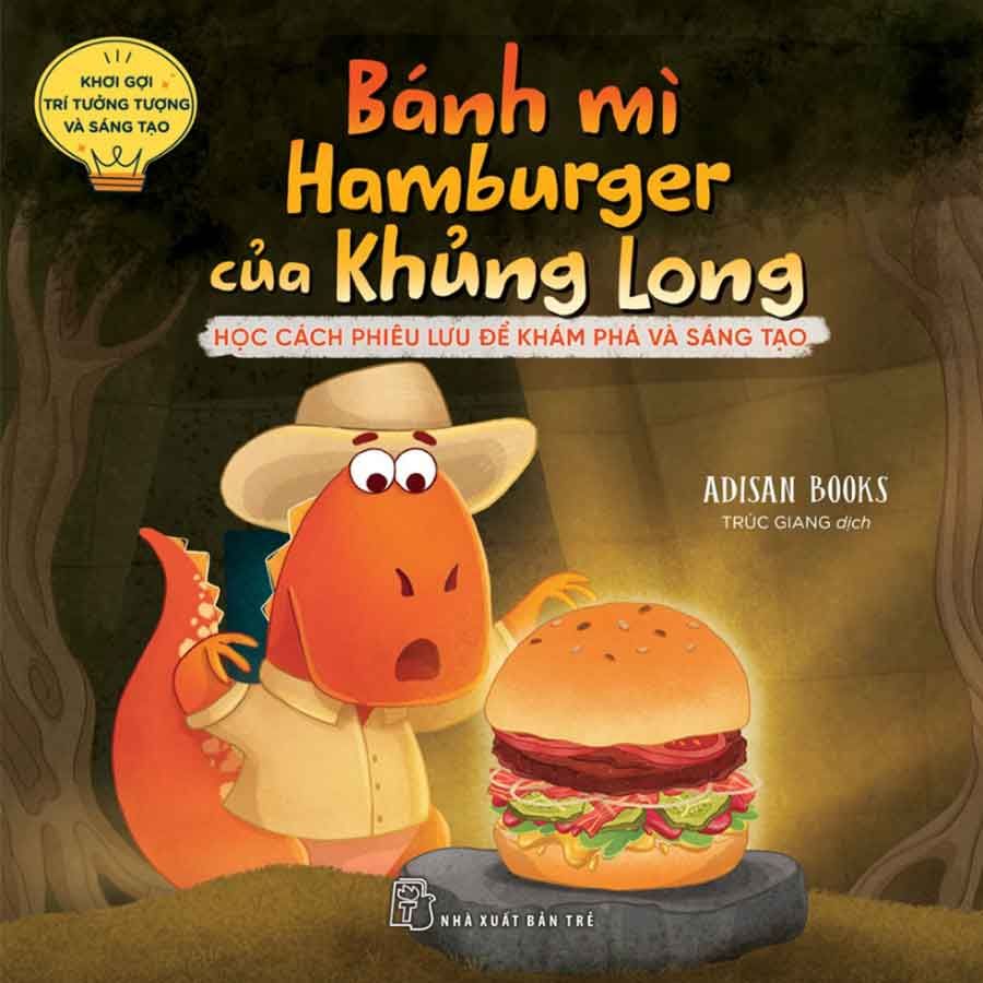 Khơi Gợi Trí Tưởng Tượng Và Sáng Tạo - Bánh Mì Hamburger Của Khủng Long