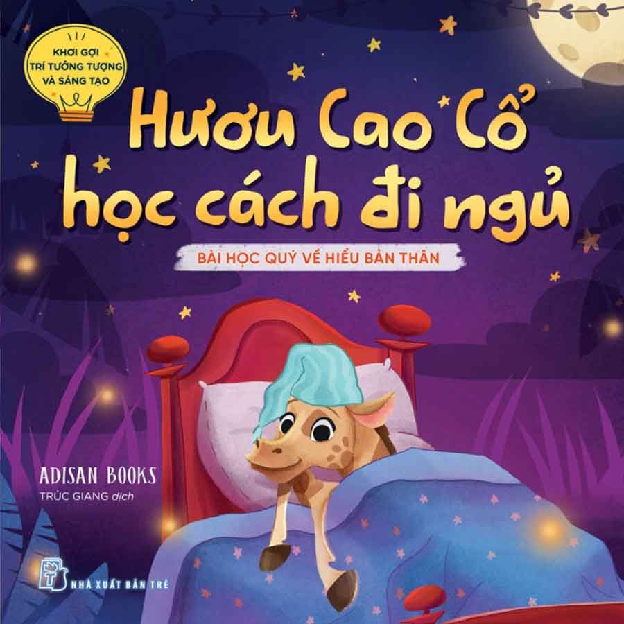 Khơi Gợi Trí Tưởng Tượng Và Sáng Tạo - Hươu Cao Cổ Học Cách Đi Ngủ