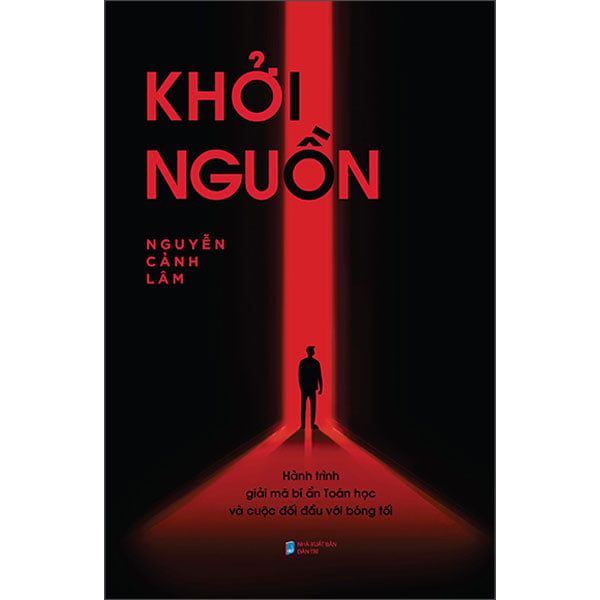 Khởi Nguồn - Hành Trình Giải Mã Bí Ẩn Toán Học Và Cuộc Đối Đầu Với Bóng Tối