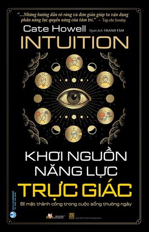 Khơi Nguồn Năng Lực Trực Giác - Bí Mật Thành Công Trong Cuộc Sống Thường Ngày