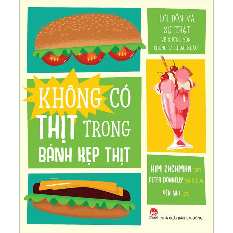 Không Có Thịt Trong Bánh Kẹp Thịt - Lời Đồn Và Sự Thật Về Những Món Chúng Ta Khoái Khẩu