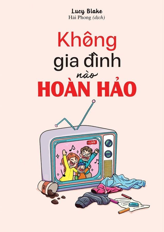 Không Gia Đình Nào Hoàn Hảo