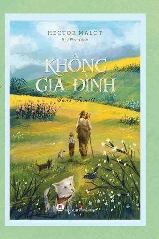 Không Gia Đình (Tái bản năm 2024) (Sách Huy Hoàng - Bìa cứng)