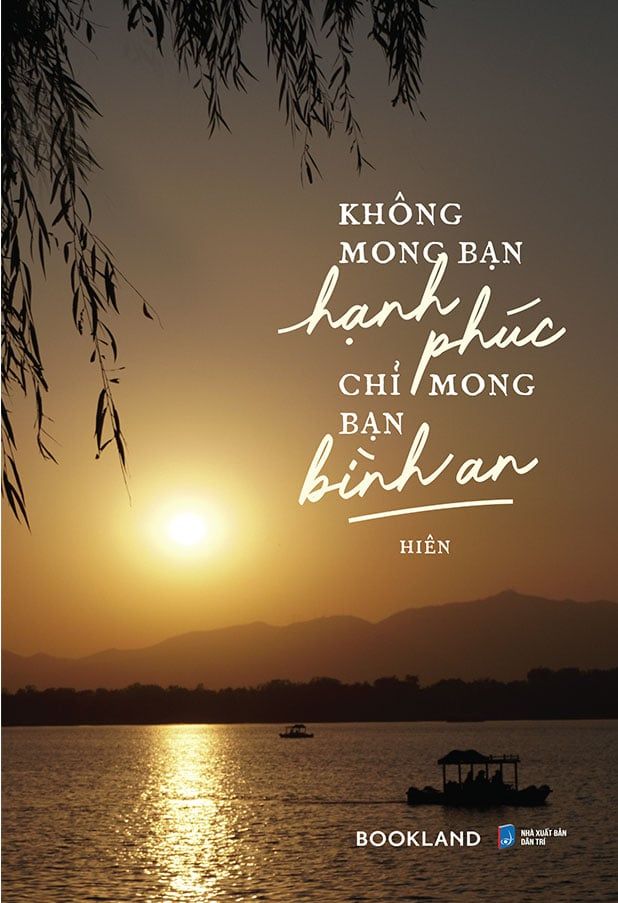 Không Mong Bạn Hạnh Phúc, Chỉ Mong Bạn Bình An
