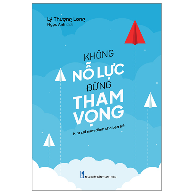 Không Nỗ Lực Đừng Tham Vọng