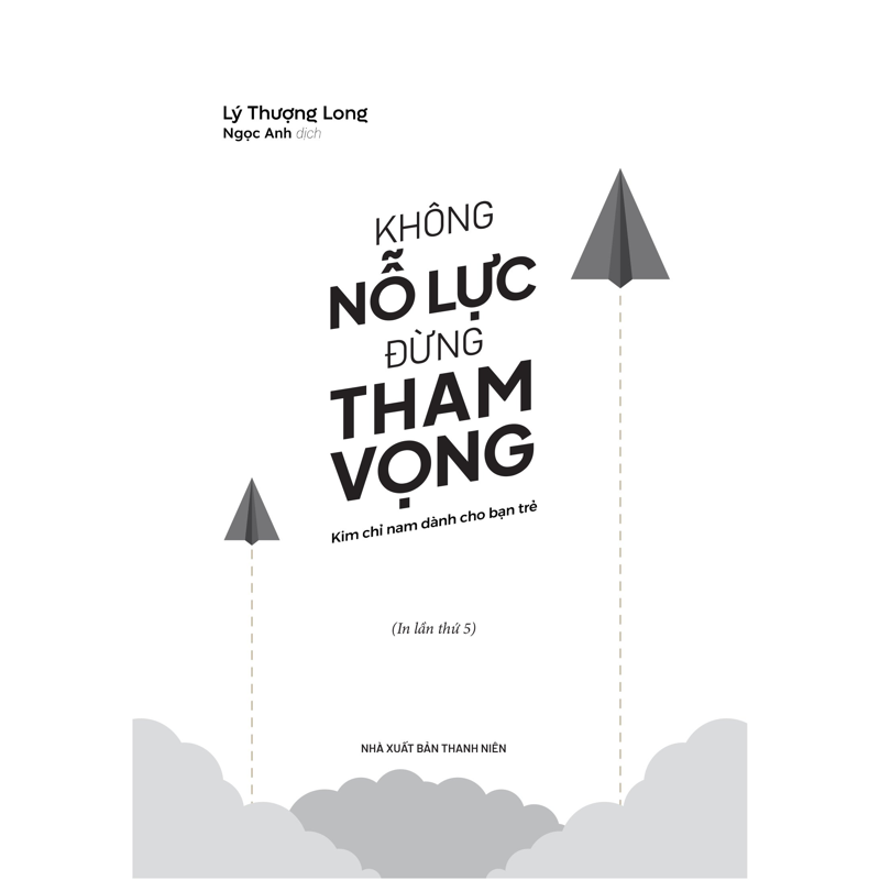 Không Nỗ Lực Đừng Tham Vọng