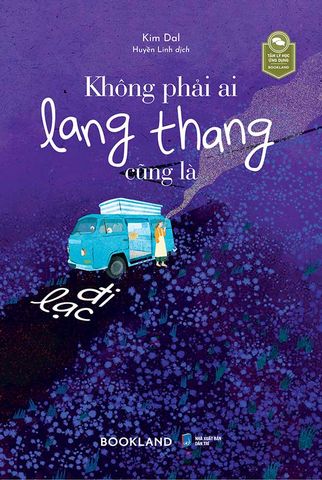Không Phải Ai Lang Thang Cũng Là Đi Lạc