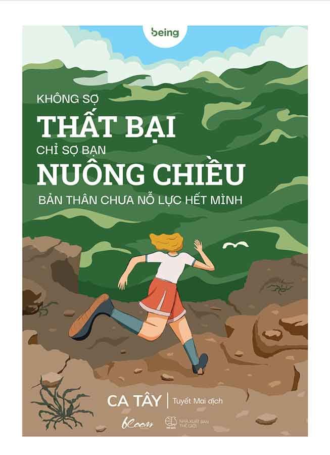 Không Sợ Thất Bại, Chỉ Sợ Bạn Nuông Chiều Bản Thân, Chưa Nỗ Lực Hết Mình