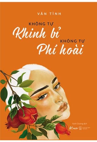 Không Tự Khinh Bỉ - Không Tự Phí Hoài