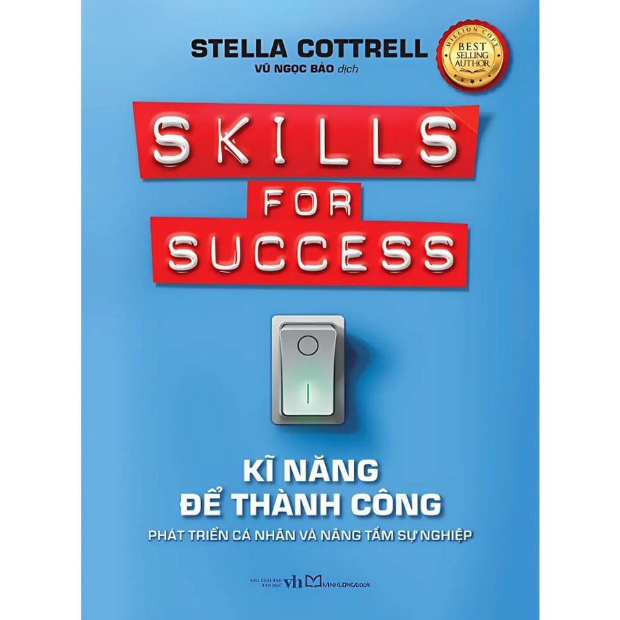 Kĩ Năng Để Thành Công - Phát Triển Cá Nhân Và Nâng Tầm Sự Nghiệp