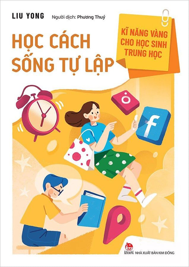 Kĩ Năng Vàng Cho Học Sinh Trung Học - Học Cách Sống Tự Lập