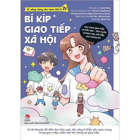 Kĩ Năng Vàng Cho Teen Thế Kỉ 21 - Bí Kíp Giao Tiếp Xã Hội