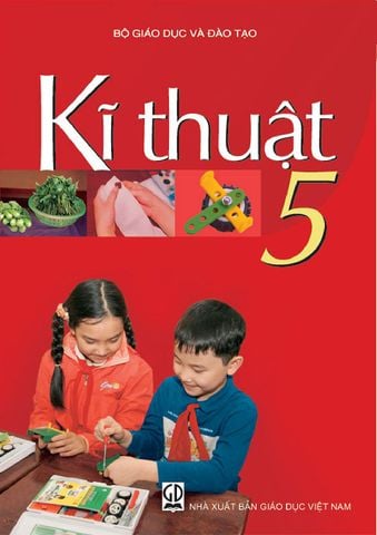 Sách Giáo Khoa Kĩ Thuật Lớp 5