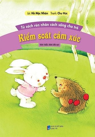 Tủ Sách Rèn Nhân Cách Sống Cho Trẻ - Kiểm Soát Cảm Xúc