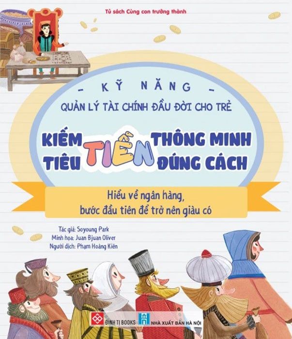 Kiếm Tiền Thông Minh, Tiêu Tiền Đúng Cách - Hiểu Về Ngân Hàng, Bước Đầu Tiên Để Trở Nên Giàu Có