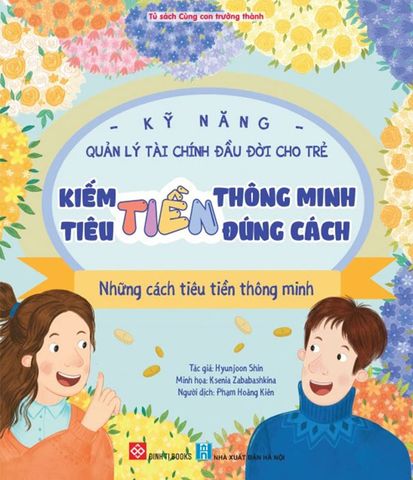 Kiếm Tiền Thông Minh, Tiêu Tiền Đúng Cách - Những Cách Tiêu Tiền Thông Minh