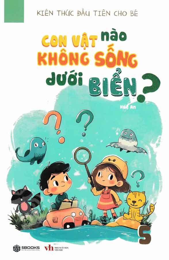 Kiến Thức Đầu Tiên Cho Bé - Tập 5: Con Vật Nào Không Sống Dưới Biển?