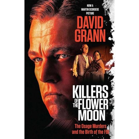 Killers of the Flower Moon (Movie Tie-in Edition): The Osage Murders and the Birth of the FBI