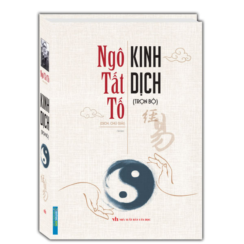 Kinh Dịch Trọn Bộ Ngô Tất Tố Dịch Và Chú Giải (Khổ Lớn)