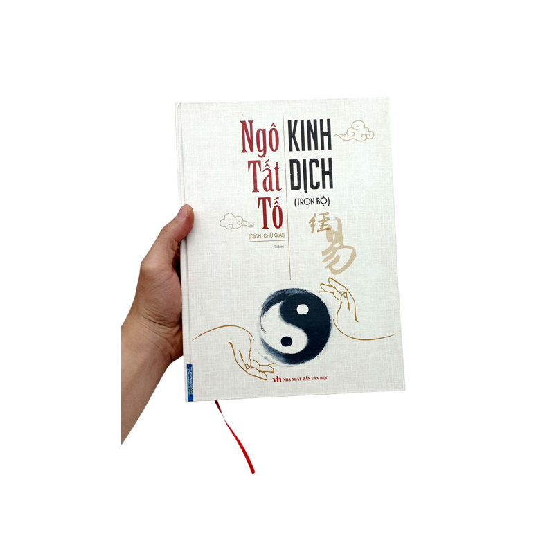 Kinh Dịch Trọn Bộ Ngô Tất Tố Dịch Và Chú Giải (Khổ Lớn)