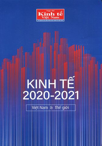 Tạp Chí Kinh Tế Việt Nam - Kinh Tế 2020-2021 Việt Nam Và Thế Giới