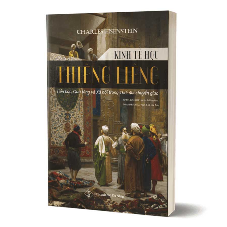Kinh Tế Học Thiêng Liêng: Tiền Bac, Quà Tặng Và Xã Hội Trong Thời Đại Chuyển Giao