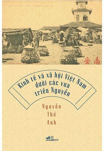 Kinh Tế Và Xã Hội Việt Nam Dưới Các Vua Triều Nguyễn