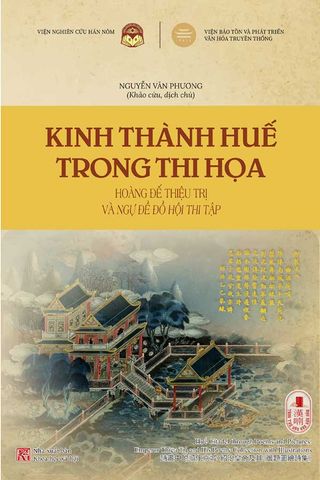 Kinh Thành Huế Trong Thi Họa - Hoàng Đế Thiệu Trị Và Ngự Đề Đồ Hội Thi Tập