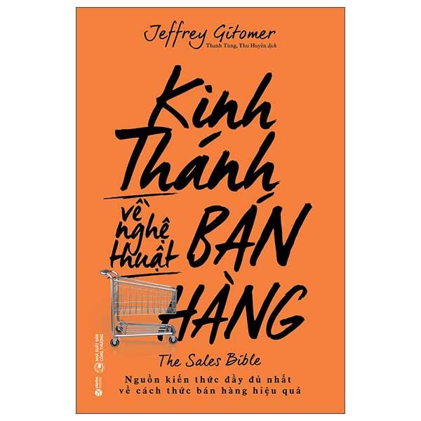 Kinh Thánh Về Nghệ Thuật Bán Hàng (Tái bản năm 2023)