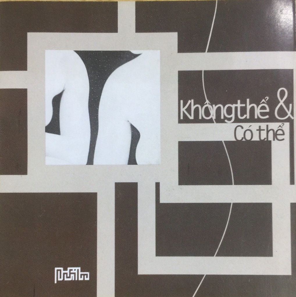 Không Thể Và Có Thể (CD)
