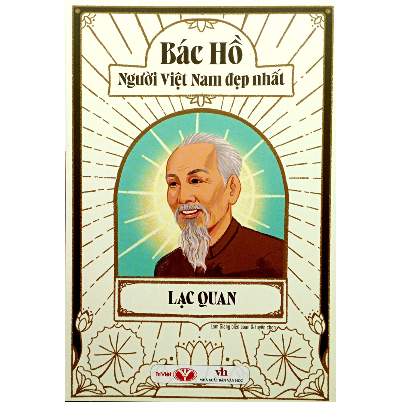 Bác Hồ Người Việt Nam Đẹp Nhất - Lạc Quan