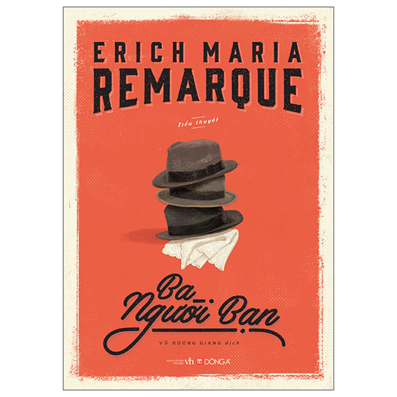 (Ksd-Het)ba Người Bạn-Erich Maria Remarque