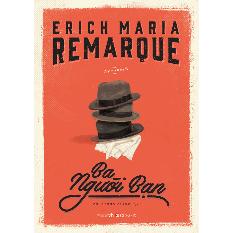 (Ksd-Het)ba Người Bạn-Erich Maria Remarque