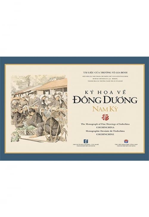 Ký Họa Về Đông Dương Nam Kỳ