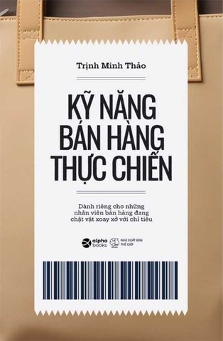 Kỹ Năng Bán Hàng Thực Chiến