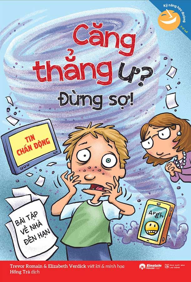 Kỹ Năng Học Đường - Căng Thẳng Ư? Đừng Sợ!