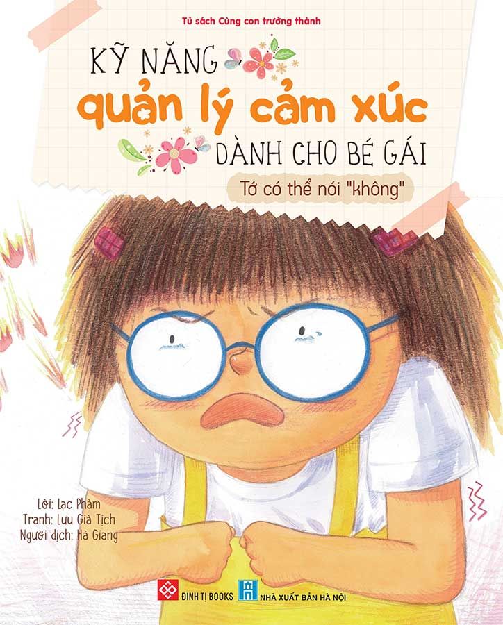 Kỹ Năng Quản Lý Cảm Xúc Dành Cho Bé Gái - Tớ Có Thể Nói 