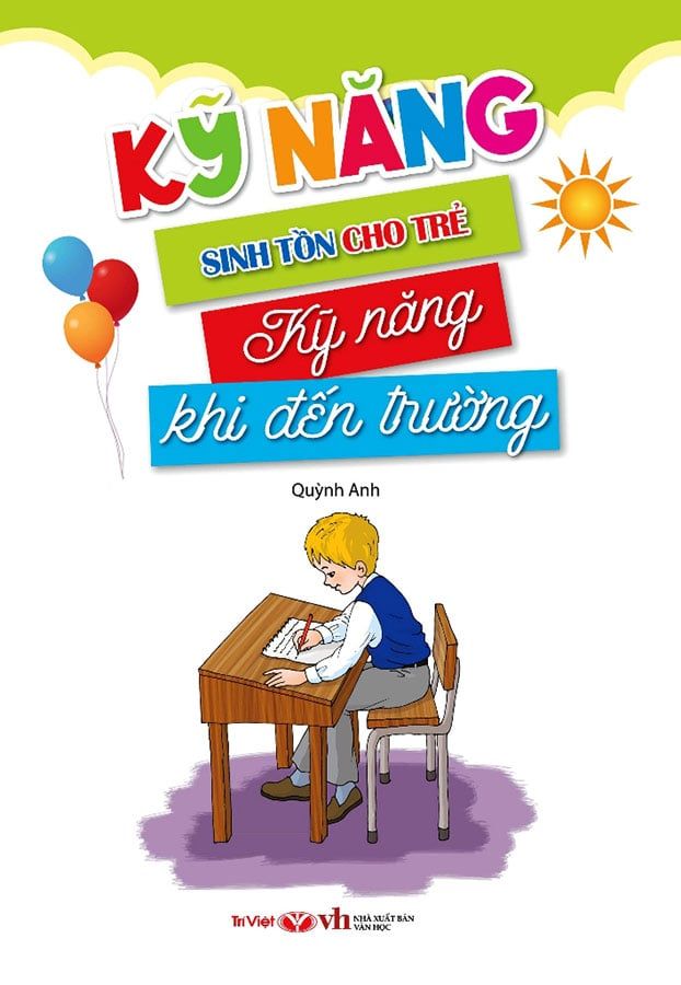 Kỹ Năng Sinh Tồn Cho Trẻ - Kỹ Năng Khi Đến Trường