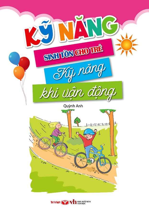 Kỹ Năng Sinh Tồn Cho Trẻ - Kỹ Năng Khi Vận Động