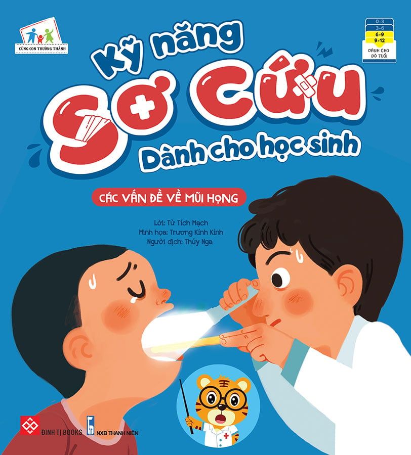 Kỹ Năng Sơ Cứu Dành Cho Học Sinh - Các Vấn Đề Về Mũi Họng
