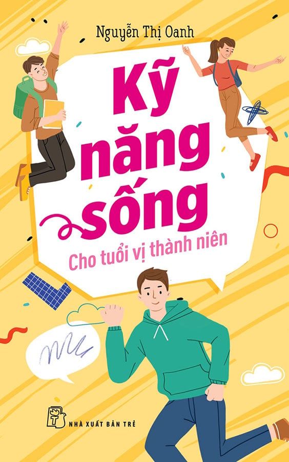 Kỹ Năng Sống Cho Tuổi Vị Thành Niên (Tái bản năm 2023)