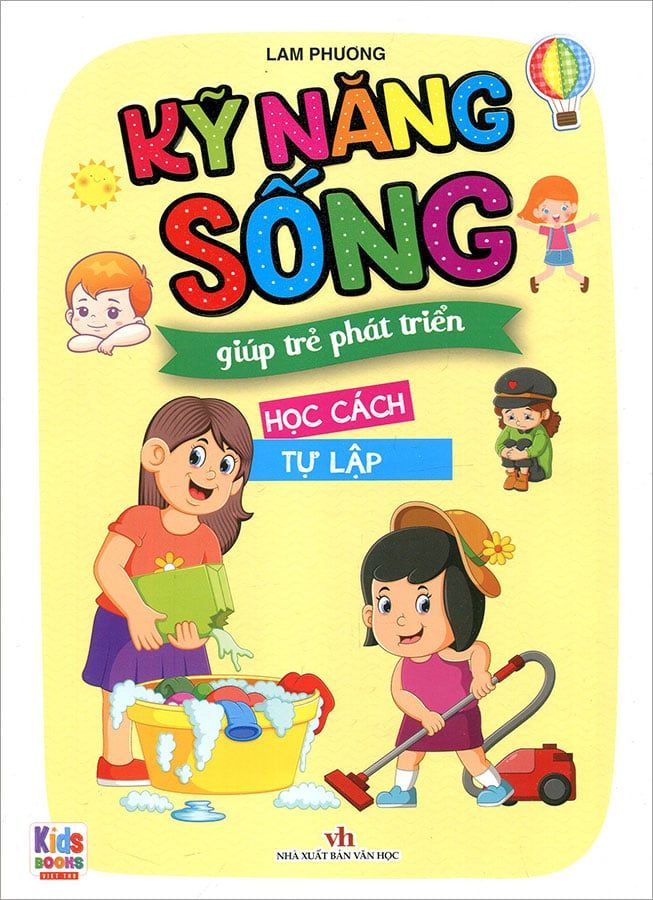 Kỹ Năng Sống Giúp Trẻ Phát Triển - Học Cách Tự Lập