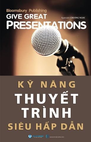 Kỹ Năng Thuyết Trình Siêu Hấp Dẫn