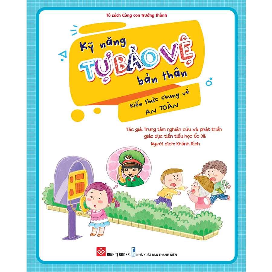 Kỹ Năng Tự Bảo Vệ Bản Thân - Kiến Thức Chung Về An Toàn