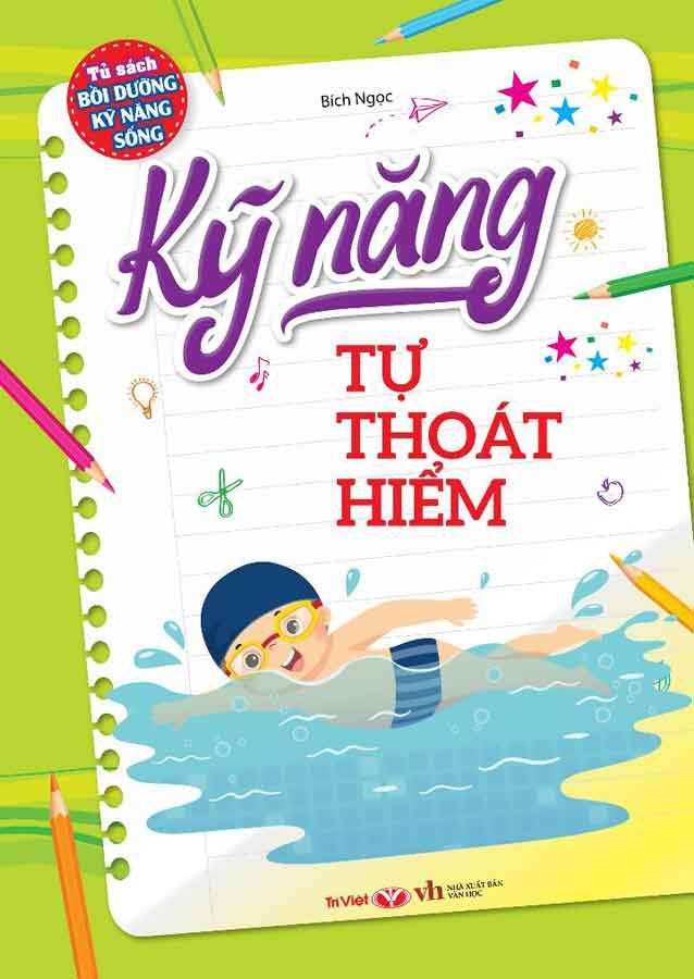 Tủ Sách Bồi Dưỡng Kỹ Năng Sống - Kỹ Năng Tự Thoát Hiểm