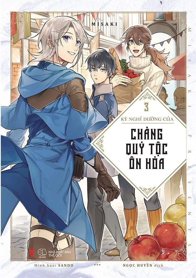 Kỳ Nghỉ Dưỡng Của Chàng Quý Tộc Ôn Hòa - Tập 3